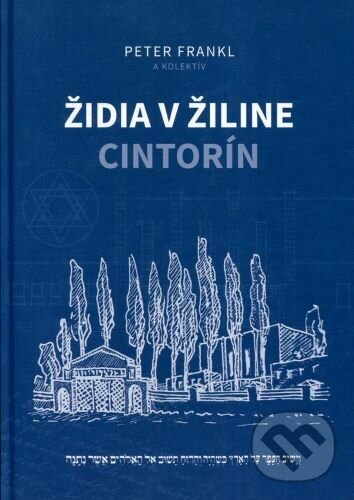 Židia v Žiline - cintorín - Peter Frankl, Židovská náboženská obec Žilina, 2022