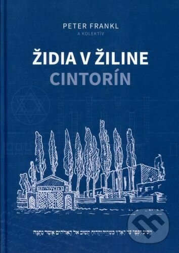 Levně Židia v Žiline - cintorín - Peter Frankl - kniha z kategorie História
