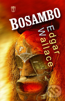 Bosambo - Edgar Wallace, Naše vojsko CZ, 2014