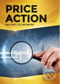 Levně Price Action (Jak vidět, co jiní nevidí) - Ludvík Turek - kniha z kategorie Investovanie
