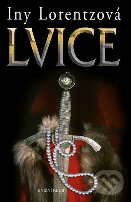 Kniha: Lvice (Iny Lorentz)