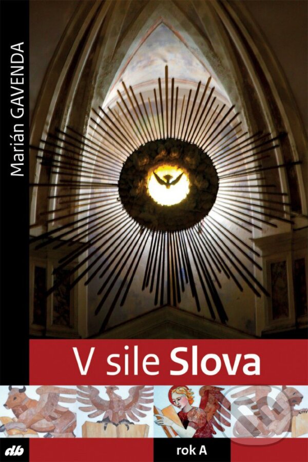 Levně V sile Slova - rok A - Marián Gavenda - kniha z kategorie Knihy o Biblii