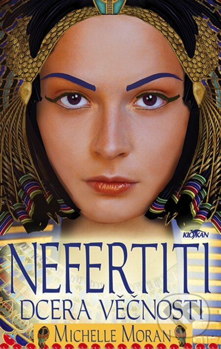 E-kniha: Nefertiti - dcera věčnosti (Michelle Moran). Alpress, 2007