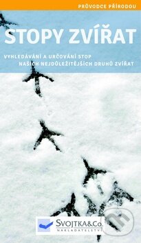 Kniha: Stopy zvířat (Svojtka&Co.). Svojtka&Co., 2014