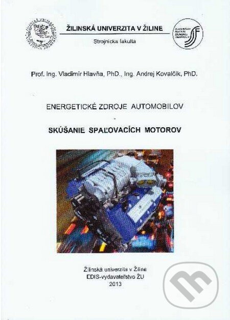 Levně Energetické zdroje automobilov (Skúšanie spaľovacích motorov) - kniha z kategorie Automobily a doprava