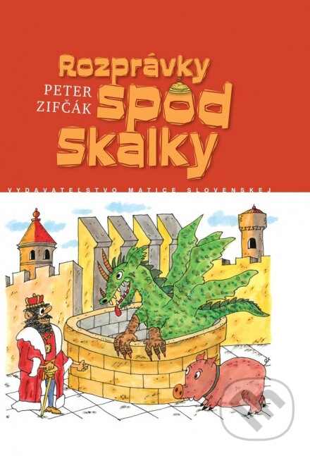 Levně Rozprávky spod Skalky - Peter Zifčák - kniha z kategorie Rozprávky