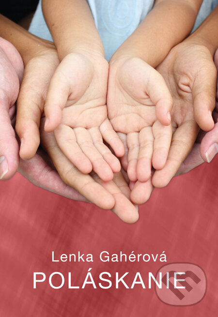 Levně Poláskanie - Lenka Gahérová - kniha z kategorie Beletria