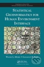 Kniha: Statistical Geoinformatics for Human Environment Interface (Wayne L. Myers)