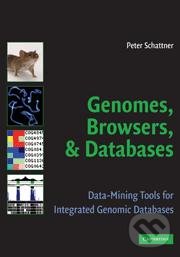 Kniha: Genomes, Browsers and Databases (Peter Schattner)
