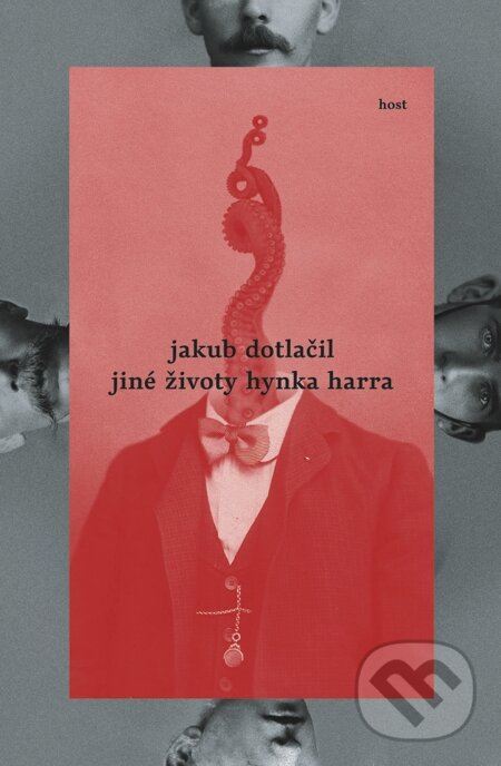 E-kniha: Jiné životy Hynka Harra (Jakub Dotlačil). Host, 2014