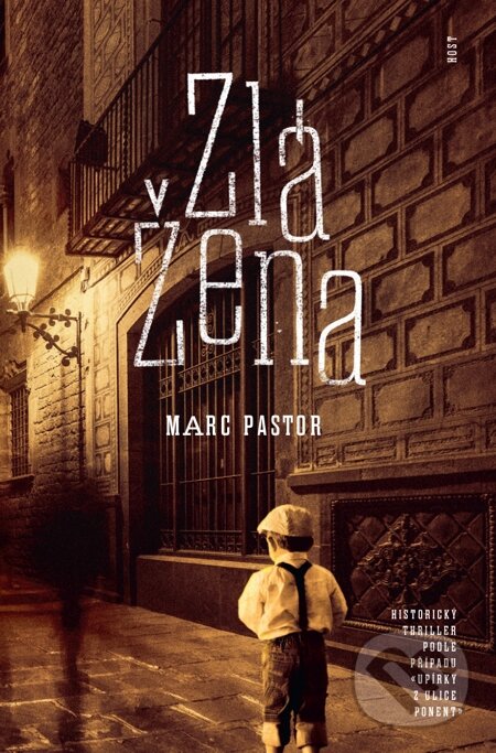 E-kniha: Zlá žena (Marc Pastor). Host, 2014