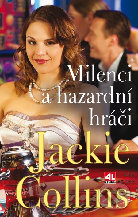 E-kniha: Milenci a hazardní hráči (Jackie Collins). Alpress, 2012