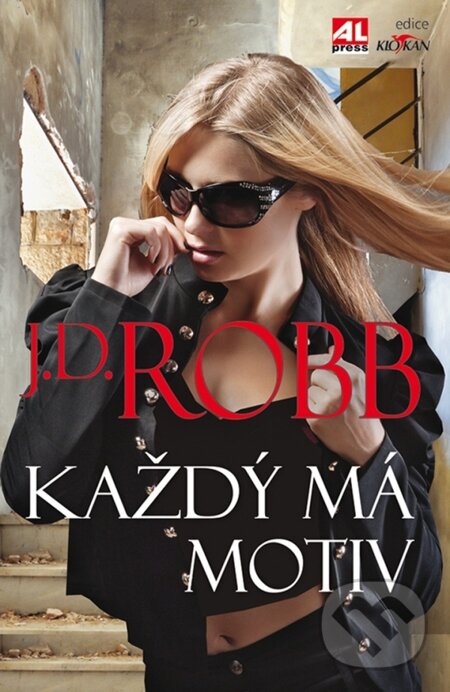 E-kniha: Každý má motiv (J.D. Robb). Alpress, 2013
