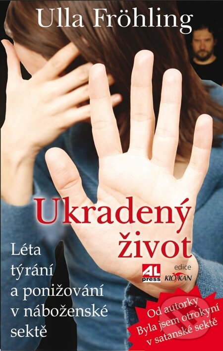 E-kniha: Ukradený život (Ulla Fröhling). Alpress, 2013