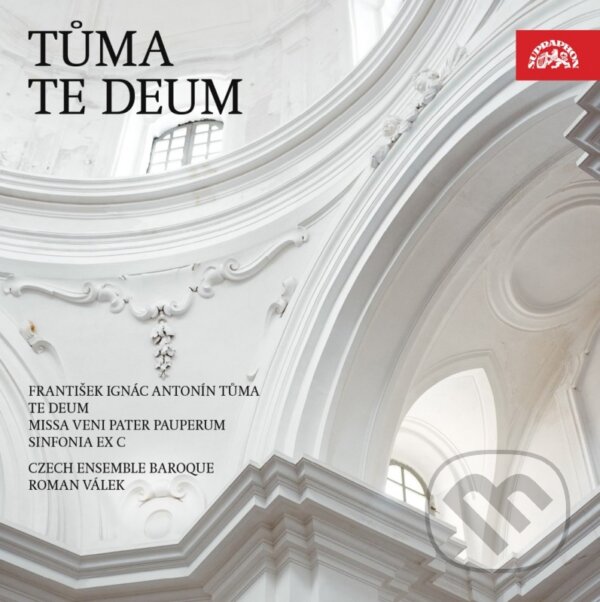 František Tůma: Te Deum, Sinfonia ex C, Missa Veni Pater Pauperum (Czech Ensemble Baroque) - František Tůma, Hudobné albumy, 2022