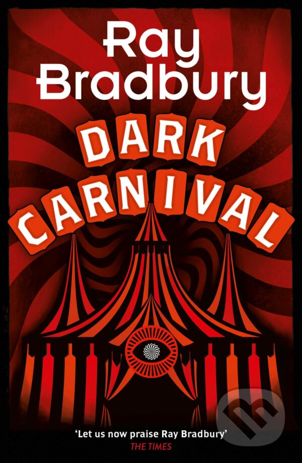 Levně Dark Carnival - Ray Bradbury - kniha z kategorie Beletria