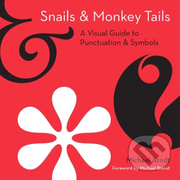 Levně Snails and Monkey Tails - Michael Arndt - kniha z kategorie Odborné a náučné