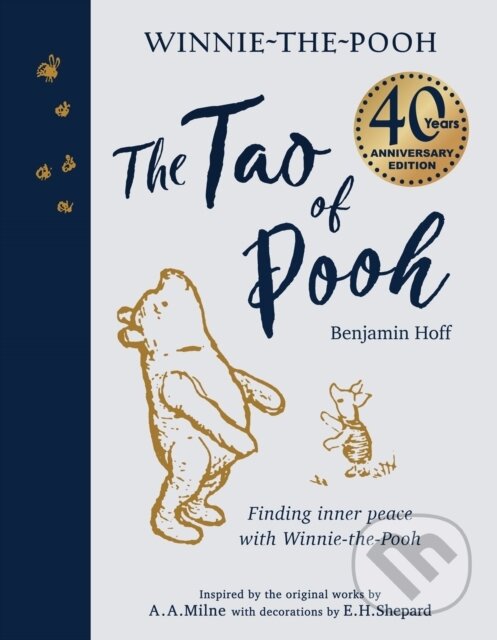 Levně The Tao of Pooh (40th Anniversary Gift Edition) - Benjamin Hoff - kniha z kategorie Filozofia