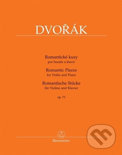 Levně Romantické kusy op. 75 (pro housle a klavír) - Antonín Dvořák - kniha z kategorie Noty
