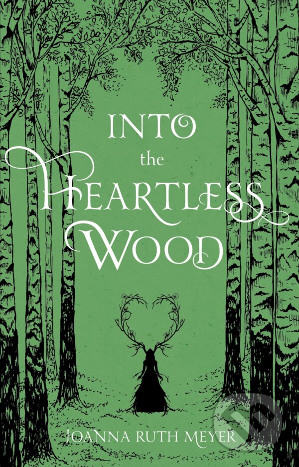 Kniha Into the Heartless Wood