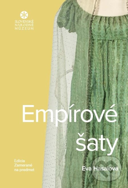 Levně Empírové šaty - Eva Hasalová - kniha z kategorie História