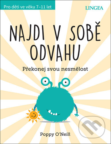 Levně Najdi v sobě odvahu (Překonej svou nesmělost) - Poppy O’Neill - kniha z kategorie Naučné knihy