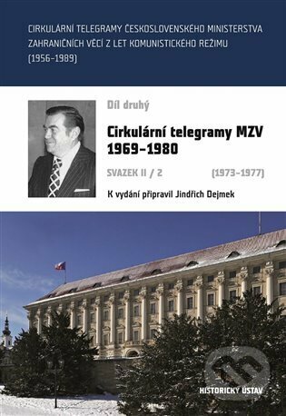 Levně Cirkulární telegramy MZV 1969-1980, svazek II/2 (1973-1977) - kniha z kategorie História