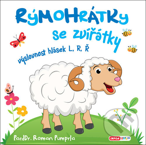 Levně Rýmohrátky se zvířátky (výslovnost hlásek L, R, Ř) - kniha z kategorie Pre deti a mládež