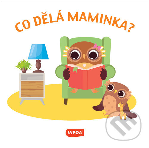 Co dělá maminka?