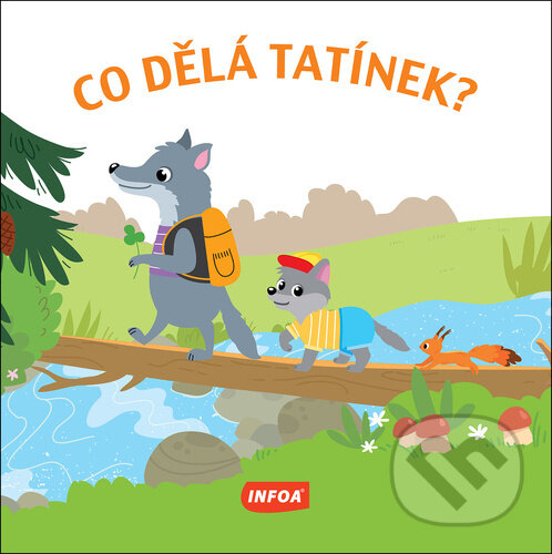 Levně Co dělá tatínek? - kniha z kategorie Pre deti a mládež