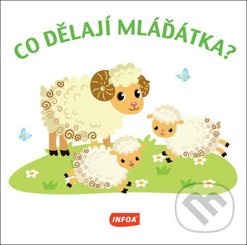 Levně Co dělají mláďátka? - kniha z kategorie Pre deti a mládež