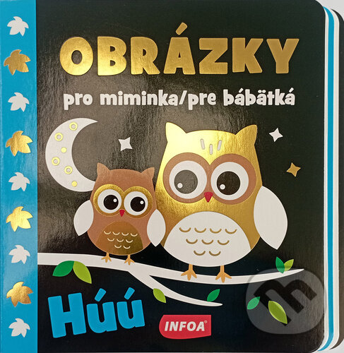 Levně Obrázky pro miminka/pre bábätká Húú - kniha z kategorie Pre deti a mládež