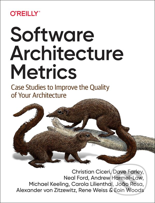 Levně Software Architecture Metrics (Case Studies to Improve the Quality of Your Architecture) - kniha z kategorie Informatika