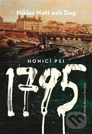 Levně 1795. Honicí psi - Niklas Natt och Dag - kniha z kategorie Detektívky, trilery a horory