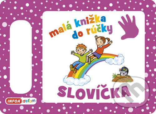 Levně Malá knižka do rúčky Slovíčka - kniha z kategorie Pre deti a mládež