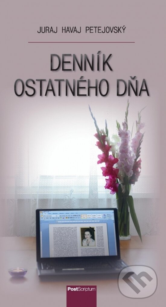 Levně Denník ostatného dňa - Juraj Havaj Petejovský - kniha z kategorie Spoločenská beletria