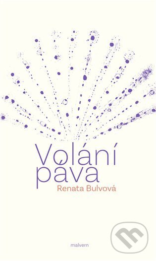Levně Volání páva - Renata Bulvová, Jiří Janda (Ilustrátor) - kniha z kategorie Poézia