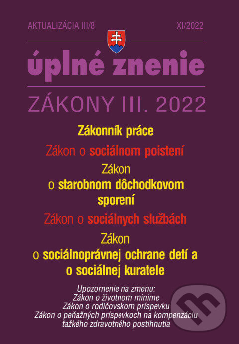 Levně Aktualizácia III/8 / 2022 - Zákonník práce (Dôchodky, sociálne poistenie a sociálne služby) - kniha z kategorie Pracovné právo