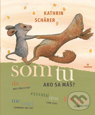 Levně Som tu (Ako sa máš? (I'm Here / How are you?; Me voici / Comment vas-tu?; ...)) - kniha z kategorie Cudzie jazyky