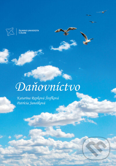 Levně Daňovníctvo - Katarína Repková Štofková, Patrícia Janošková - kniha z kategorie Dane