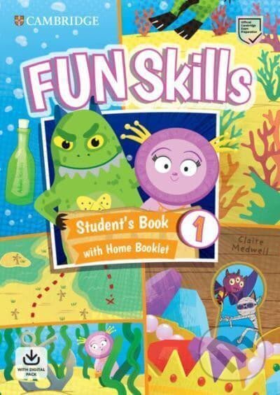 Kniha: Fun Skills 1 Student´s Book and Home Booklet with Online Activities (Adam Scott a Claire Medwell)