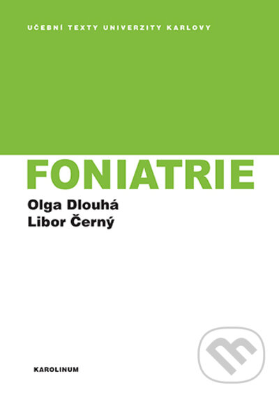 Foniatrie - Olga Dlouhá, Libor Černý, Karolinum, 2022