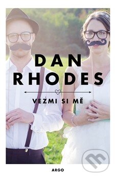 Levně Vezmi si mě - Dan Rhodes - kniha z kategorie Beletria
