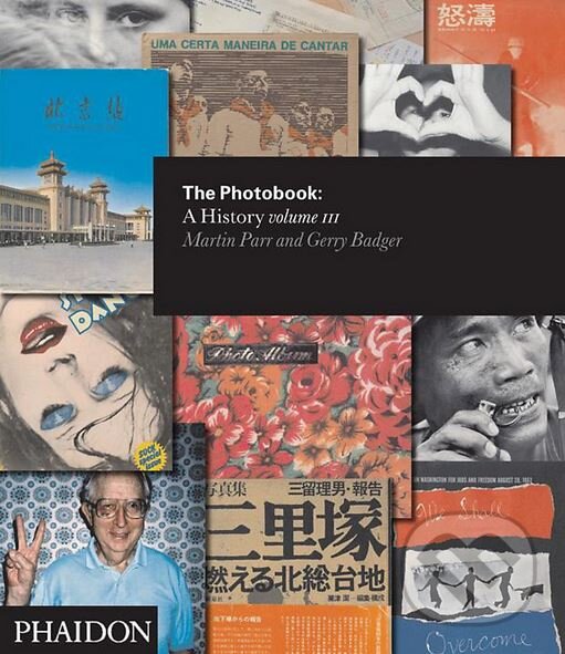 Kniha: The Photobook (Gerry Badger a Martin Parr). Phaidon, 2014