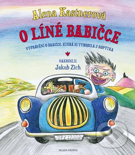 E-kniha: O líné babičce (Alena Kastnerová). Mladá fronta, 2011