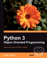 Levně Python 3 (Object Oriented Programming) - Dusty Phillips - kniha z kategorie Programovanie