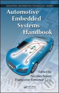 Levně Automotive Embedded Systems Handbook - Nicolas Navet, Francoise Simonot-Lion - kniha z kategorie Odborné a náučné
