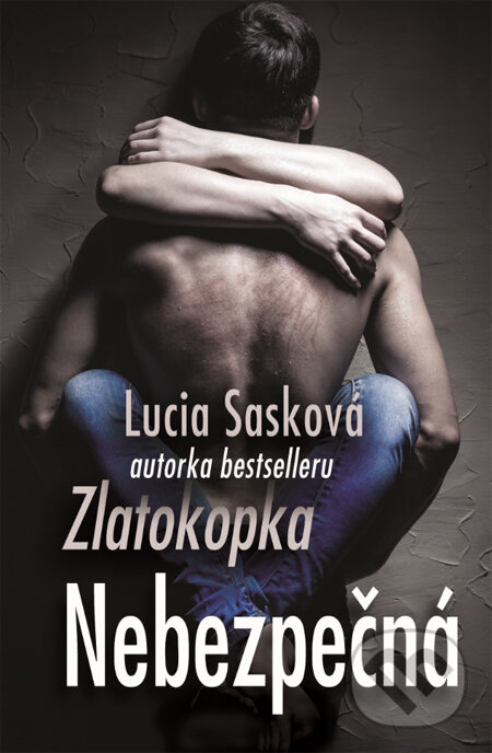 Nebezpečná - Lucia Sasková, Slovenský spisovateľ, 2014