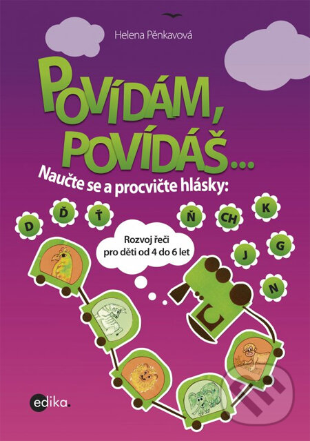 Kniha: Povídám, povídáš... (Helena Pěnkavová). Edika, 2014
