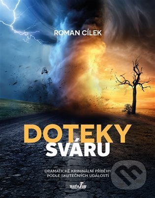 Levně Doteky sváru (Dramatické kriminální příběhy podle skutečných událostí) - kniha z kategorie Detektívky